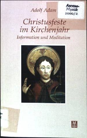 Immagine del venditore per Christusfeste im Kirchenjahr : Information und Meditation. venduto da books4less (Versandantiquariat Petra Gros GmbH & Co. KG)