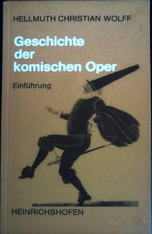 Seller image for Geschichte der komischen Oper : Von den Anfngen bis zur Gegenwart. (Nr. 73) Taschenbcher zur Musikwissenschaft for sale by books4less (Versandantiquariat Petra Gros GmbH & Co. KG)