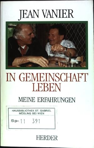 Bild des Verkufers fr In Gemeinschaft leben : Meine Erfahrungen. zum Verkauf von books4less (Versandantiquariat Petra Gros GmbH & Co. KG)