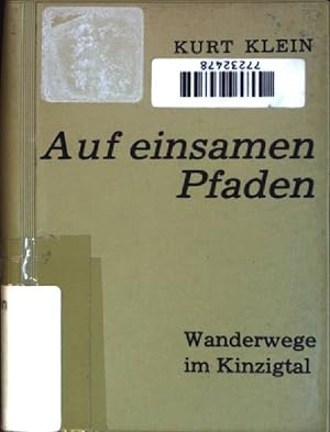 Auf einsamen Pfaden: Wanderwege im Kinzigtal; mit Verzeichnis der Waldparkplätze und der Naturleh...
