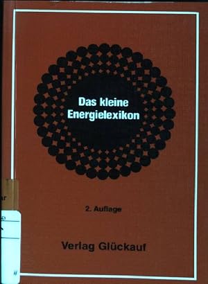 Bild des Verkufers fr Das kleine Energielexikon. zum Verkauf von books4less (Versandantiquariat Petra Gros GmbH & Co. KG)