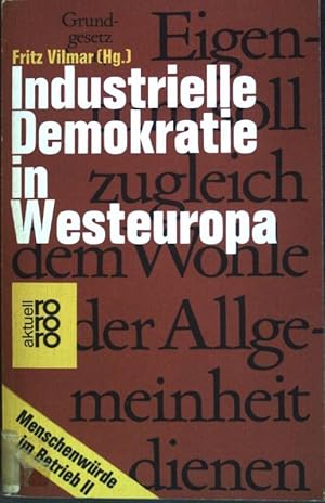 Bild des Verkufers fr Industrielle Demokratie in Westeuropa. (Nr. 1711) Menschenwrde im Betrieb; 2 zum Verkauf von books4less (Versandantiquariat Petra Gros GmbH & Co. KG)