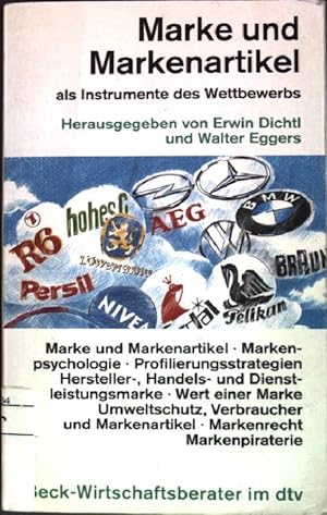 Bild des Verkufers fr Marke und Markenartikel als Instrumente des Wettbewerbs. (Nr. 5835) Beck-Wirtschaftsberater zum Verkauf von books4less (Versandantiquariat Petra Gros GmbH & Co. KG)