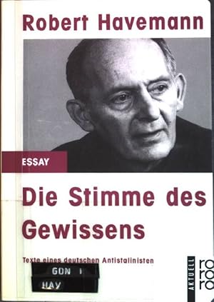 Seller image for Die Stimme des Gewissens : Texte eines deutschen Antistalinisten. (Nr. 12813) rororo aktuell : Essay for sale by books4less (Versandantiquariat Petra Gros GmbH & Co. KG)