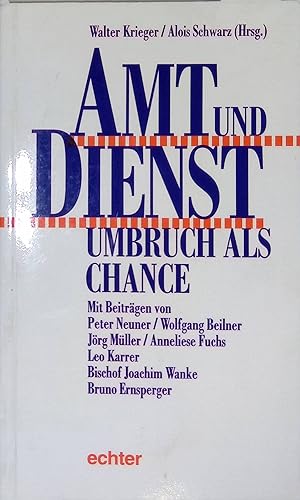 Seller image for Amt und Dienst - Umbruch als Chance. for sale by books4less (Versandantiquariat Petra Gros GmbH & Co. KG)