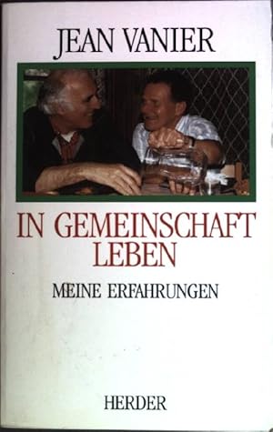 Immagine del venditore per In Gemeinschaft leben : Meine Erfahrungen. venduto da books4less (Versandantiquariat Petra Gros GmbH & Co. KG)