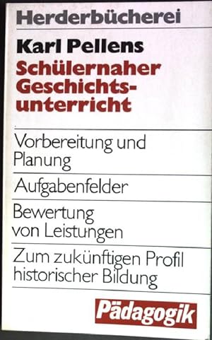 Bild des Verkufers fr Schlernaher Geschichtsunterricht (Nr. 9031) Herderbcherei zum Verkauf von books4less (Versandantiquariat Petra Gros GmbH & Co. KG)