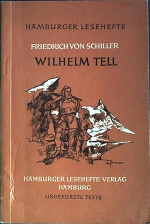 Seller image for Wilhelm Tell: Ein Schauspiel Hambuger Lesehefte, Heft 7 for sale by books4less (Versandantiquariat Petra Gros GmbH & Co. KG)