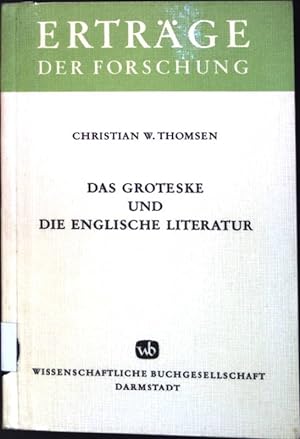 Imagen del vendedor de Das Groteske und die englische Literatur. Ertrge der Forschung ; Bd. 64 a la venta por books4less (Versandantiquariat Petra Gros GmbH & Co. KG)