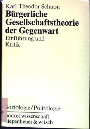 Bild des Verkufers fr Brgerliche Gesellschaftstheorie der Gegenwart : Einfhrung und Kritik. pocket-wissenschaft : Soziologie, Politologie zum Verkauf von books4less (Versandantiquariat Petra Gros GmbH & Co. KG)