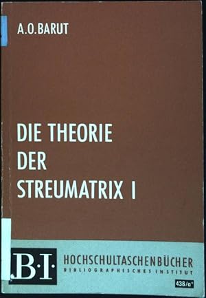 Seller image for Die Theorie der Streumatrix I BI Hochschulskripten, Band 438/438a* for sale by books4less (Versandantiquariat Petra Gros GmbH & Co. KG)