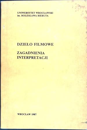 Dzielo Filmowe - Zagadnienia Interpretacji