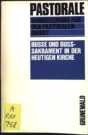 Bild des Verkufers fr Bue und Busakrament in der heutigen Kirche zum Verkauf von books4less (Versandantiquariat Petra Gros GmbH & Co. KG)