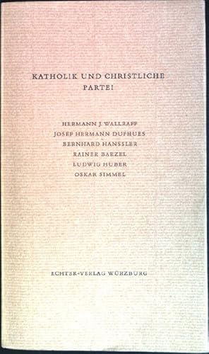 Imagen del vendedor de Katholik und christliche Partei a la venta por books4less (Versandantiquariat Petra Gros GmbH & Co. KG)