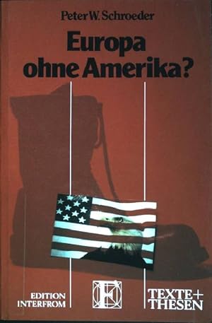 Seller image for Europa ohne Amerika?. (Nr. 230) Texte + Thesen for sale by books4less (Versandantiquariat Petra Gros GmbH & Co. KG)