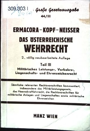 Seller image for Das sterreichische Wehrrecht; Teil 3: Militrisches Leistungs, Verkehrs-, Liegenschafts- und Ehrenzeichenrecht for sale by books4less (Versandantiquariat Petra Gros GmbH & Co. KG)