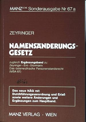 Bild des Verkufers fr Das neue Namensnderungsgesetz ; zugleich Ergnzungsband zu: Das sterreichische Personenstandsrecht (MSA 67). Manzsche Gesetzesausgaben / Sonderausgabe ; Nr. 67a zum Verkauf von books4less (Versandantiquariat Petra Gros GmbH & Co. KG)