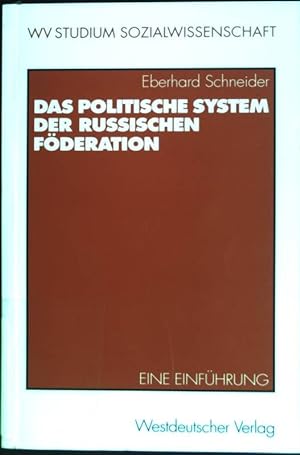 Seller image for Das politische System der Russischen Fderation : Eine Einfhrung. WV-Studium; Bd. 187 : Sozialwissenschaft for sale by books4less (Versandantiquariat Petra Gros GmbH & Co. KG)