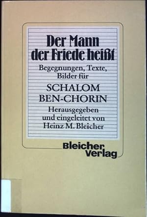 Imagen del vendedor de Der Mann, der Friede heisst : Begegnungen, Texte, Bilder fr Schalom Ben-Chorin a la venta por books4less (Versandantiquariat Petra Gros GmbH & Co. KG)