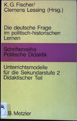 Seller image for Die deutsche Frage im politisch-historischen Lernen: Didaktischer Teil Schriftenreihe Politische Didaktik for sale by books4less (Versandantiquariat Petra Gros GmbH & Co. KG)