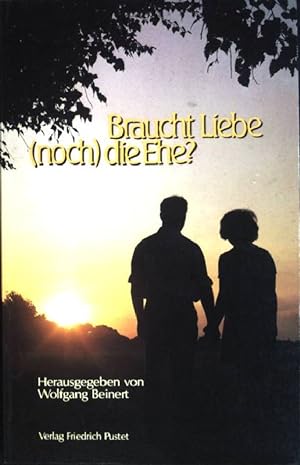 Bild des Verkufers fr Braucht Liebe (noch) die Ehe?. zum Verkauf von books4less (Versandantiquariat Petra Gros GmbH & Co. KG)