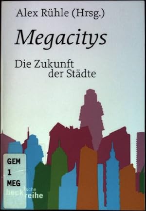 Bild des Verkufers fr Megacitys: Die Zukunft der Stdte. (Nr. 1797) Beck'sche Reihe zum Verkauf von books4less (Versandantiquariat Petra Gros GmbH & Co. KG)