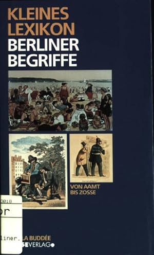 Bild des Verkufers fr Kleines Lexikon Berliner Begriffe. zum Verkauf von books4less (Versandantiquariat Petra Gros GmbH & Co. KG)
