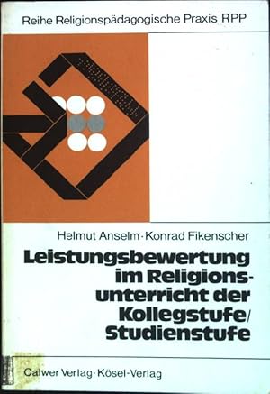 Seller image for Leistungsbewertung im Religionsunterricht der Kollegstufe/Studienstufe. Religionspdagogische Praxis ; Nr. 19 for sale by books4less (Versandantiquariat Petra Gros GmbH & Co. KG)