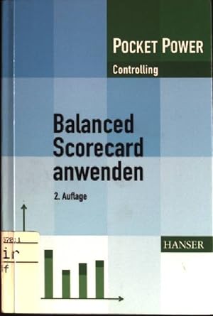 Seller image for Balanced Scorecard anwenden : Kennzahlengesttzte Unternehmenssteuerung. (Nr. 305) Pocket-Power : Controlling for sale by books4less (Versandantiquariat Petra Gros GmbH & Co. KG)