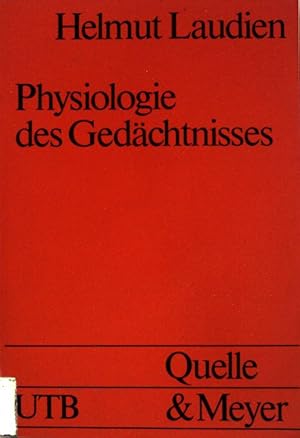 Physiologie des Gedächtnisses. (Nr. 707) UTB