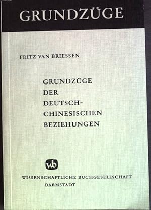 Imagen del vendedor de Grundzge der deutsch-chinesischen Beziehungen. (Nr. 32) Grundzge a la venta por books4less (Versandantiquariat Petra Gros GmbH & Co. KG)