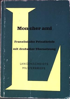 Bild des Verkufers fr Mon cher ami: Franzsische Privatbriefe mit deutscher bersetzung Lanhenscheidts Musterbriefe zum Verkauf von books4less (Versandantiquariat Petra Gros GmbH & Co. KG)