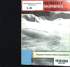 Seller image for Sicherheit auf Skipisten und Bergpfaden. for sale by books4less (Versandantiquariat Petra Gros GmbH & Co. KG)