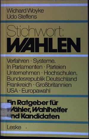 Bild des Verkufers fr Stichwort: Wahlen : Ein Ratgeber fr Whler, Wahlhelfer und Kandidaten zum Verkauf von books4less (Versandantiquariat Petra Gros GmbH & Co. KG)