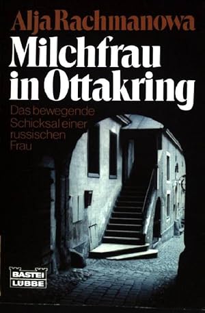 Imagen del vendedor de Milchfrau in Ottakring: Das bewegende Schicksal einer russischen Frau. (Nr. 10158) a la venta por books4less (Versandantiquariat Petra Gros GmbH & Co. KG)