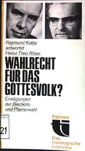 Imagen del vendedor de Wahlrecht fr das Gottesvolk?: Erwgungen zur Bischofs- und Pfarrerwahl Das theologische Interview ; 4 a la venta por books4less (Versandantiquariat Petra Gros GmbH & Co. KG)