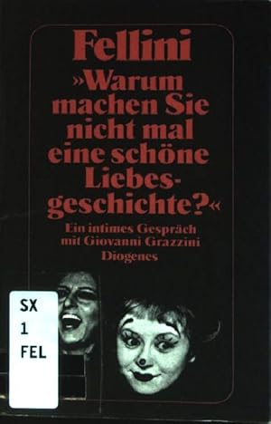 Immagine del venditore per Warum machen Sie nicht mal eine schne Liebesgeschichte?": Ein intimes Gesprch mit Giovanni Grazzini. (Nr. 21227) Diogenes-Taschenbuch venduto da books4less (Versandantiquariat Petra Gros GmbH & Co. KG)