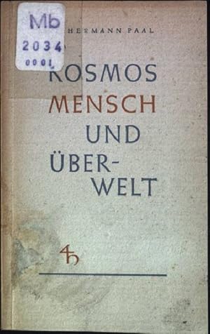 Bild des Verkufers fr Kosmos, Mensch und berwelt zum Verkauf von books4less (Versandantiquariat Petra Gros GmbH & Co. KG)