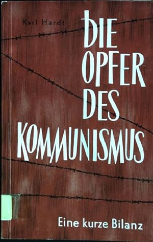 Immagine del venditore per Die Opfer des Kommunismus: Eine kurze Bilanz venduto da books4less (Versandantiquariat Petra Gros GmbH & Co. KG)