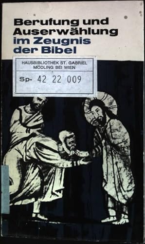 Bild des Verkufers fr Berufung und Auserwhlung im Zeugnis der Bibel (Nr. 9) zum Verkauf von books4less (Versandantiquariat Petra Gros GmbH & Co. KG)