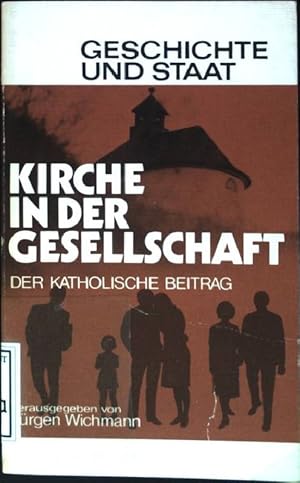 Bild des Verk�ufers f�r Kirche in der Gesellschaft: Der katholische Beitrag 78/79 Geschichte und Staat ; Bd. 220-222 zum Verkauf von books4less (Versandantiquariat Petra Gros GmbH & Co. KG)