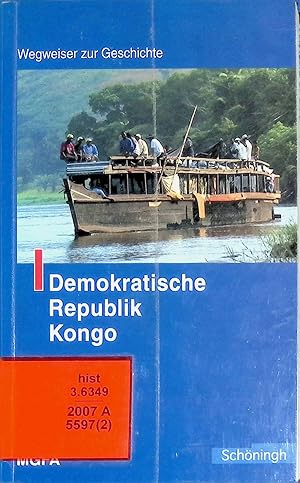 Bild des Verkufers fr Demokratische Republik Kongo. Wegweiser zur Geschichte zum Verkauf von books4less (Versandantiquariat Petra Gros GmbH & Co. KG)