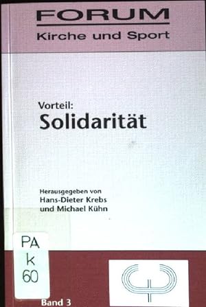 Bild des Verkufers fr Vorteil: Solidaritt FORUM Kirche und Sport; Band 3 zum Verkauf von books4less (Versandantiquariat Petra Gros GmbH & Co. KG)