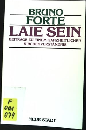 Seller image for Laie sein : Beitrge zu einem ganzheitlichen Kirchenverstndnis Theologie und Glaube for sale by books4less (Versandantiquariat Petra Gros GmbH & Co. KG)
