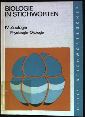 Seller image for Biologie in Stichworten; Teil 4: Zoologie : Physiologie, kologie. for sale by books4less (Versandantiquariat Petra Gros GmbH & Co. KG)