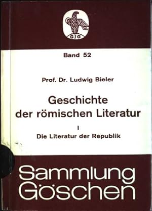 Imagen del vendedor de Geschichte der rmischen Literatur I: Die Literatur der Republik (Nr. 52) Sammlung Gschen a la venta por books4less (Versandantiquariat Petra Gros GmbH & Co. KG)