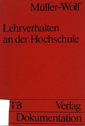 Bild des Verkufers fr Lehrverhalten an der Hochschule. Dimensionen, Zusammenhnge, Trainingsmglichkeiten. (Nr. 687) zum Verkauf von books4less (Versandantiquariat Petra Gros GmbH & Co. KG)