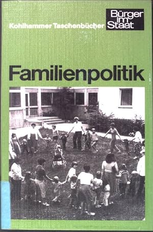 Bild des Verkufers fr Familienpolitik. (Nr. 1087) Kohlhammer-Taschenbcher zum Verkauf von books4less (Versandantiquariat Petra Gros GmbH & Co. KG)