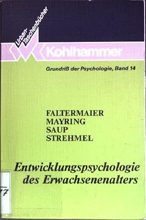 Entwicklungspsychologie des Erwachsenenalters. (Nr. 563) Grundriss der Psychologie; Bd. 14