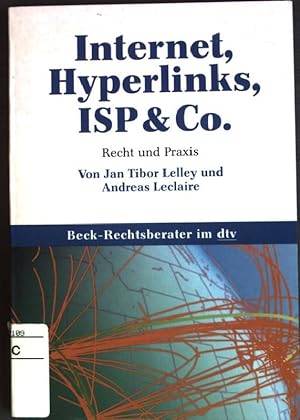 Bild des Verkufers fr Internet, Hyperlinks, ISP & Co. : Recht und Praxis. (Nr. 5692) Beck-Rechtsberater zum Verkauf von books4less (Versandantiquariat Petra Gros GmbH & Co. KG)